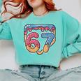67 Ice Cream Drip Meme Baseball Comfort Colors Sweatshirt Butter