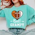 Ball Grampy Basketball Football Baseball Player Comfort Colors Sweatshirt Butter Ball Grampy Basketball Football Baseball Player Comfort Colors Sweatshirt Butter