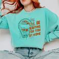 Baseball Catcher Waiting At Home Aggressive Player Quote Comfort Colors Sweatshirt Butter