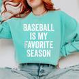 Baseball Is My Favorite Season Baseball Player Comfort Colors Sweatshirt Butter Baseball Is My Favorite Season Baseball Player Comfort Colors Sweatshirt Butter