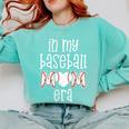 Baseball Mom Era Gameday In My Baseball Mom Era Comfort Colors Sweatshirt Butter Baseball Mom Era Gameday In My Baseball Mom Era Comfort Colors Sweatshirt Butter