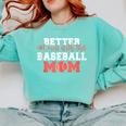 Better Not Mess With This Baseball Mom Comfort Colors Sweatshirt Butter Better Not Mess With This Baseball Mom Comfort Colors Sweatshirt Butter