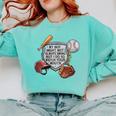 My Boy Might Not Always Swing Baseball Mom Comfort Colors Sweatshirt Butter