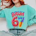 Bruh 67 Baseball Drip Number 67 Player 67th Birthday Comfort Colors Sweatshirt Butter Bruh 67 Baseball Drip Number 67 Player 67th Birthday Comfort Colors Sweatshirt Butter