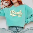 Bruh 67 Baseball Style Meme Slang Sports Number Graphic Comfort Colors Sweatshirt Butter Bruh 67 Baseball Style Meme Slang Sports Number Graphic Comfort Colors Sweatshirt Butter
