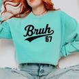 Bruh Baseball Style Number 67 Sports Bro Slang Meme Brother Comfort Colors Sweatshirt Butter Bruh Baseball Style Number 67 Sports Bro Slang Meme Brother Comfort Colors Sweatshirt Butter
