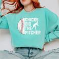 Chicks Dig The Pitcher Baseball Comfort Colors Sweatshirt Butter Chicks Dig The Pitcher Baseball Comfort Colors Sweatshirt Butter