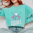 Coffee And Baseball Baseball Player Comfort Colors Sweatshirt Butter Coffee And Baseball Baseball Player Comfort Colors Sweatshirt Butter