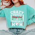 Crazy Proud Always Loud Baseball Mom Mother's Day Comfort Colors Sweatshirt Butter Crazy Proud Always Loud Baseball Mom Mother's Day Comfort Colors Sweatshirt Butter