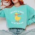 Duck And Baseball Bat Mess With The Quack You Get Whack Comfort Colors Sweatshirt Butter
