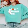 I Heart Hot Baseball Moms Comfort Colors Sweatshirt Butter
