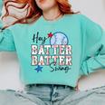 Hey Batter Batter Swing Graphic For Baseball Moms Comfort Colors Sweatshirt Butter Hey Batter Batter Swing Graphic For Baseball Moms Comfort Colors Sweatshirt Butter