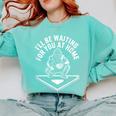 I'Ll Be Waiting For You At Home Baseball Catcher Comfort Colors Sweatshirt Butter