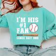 I'm His 1 Fan Since Day One Baseball Mom Comfort Colors Sweatshirt Butter