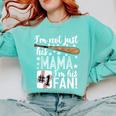 I'm Not Just His Mama I'm His 1 Fan Baseball Mom Comfort Colors Sweatshirt Butter I'm Not Just His Mama I'm His 1 Fan Baseball Mom Comfort Colors Sweatshirt Butter