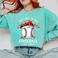 Most Likely To Play Baseball With Santa Christmas Xmas Comfort Colors Sweatshirt Butter Most Likely To Play Baseball With Santa Christmas Xmas Comfort Colors Sweatshirt Butter