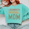 Loudmouth Baseball Mom Mother's Day Sports Cute Comfort Colors Sweatshirt Butter Loudmouth Baseball Mom Mother's Day Sports Cute Comfort Colors Sweatshirt Butter