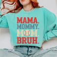 Mama Mommy Mom Bruh Baseball For Women Grandma Mother's Day Comfort Colors Sweatshirt Butter