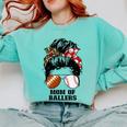 Mom Of Ballers Messy Bun Football Mom Baseball Mom Of Both Premium Tri-Blend Comfort Colors Sweatshirt Butter Mom Of Ballers Messy Bun Football Mom Baseball Mom Of Both Premium Tri-Blend Comfort Colors Sweatshirt Butter