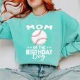 Mom Of The Birthday Boy Baseball Player Birthday Comfort Colors Sweatshirt Butter