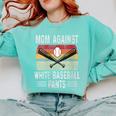 Moms Against Baseball Pants Mothers Baseball Mom Comfort Colors Sweatshirt Butter