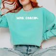 Mrs Coach Football Basketball Baseball Coach Wife Comfort Colors Sweatshirt Butter
