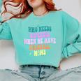 Who Needs Referees When We Have Baseball Moms Comfort Colors Sweatshirt Butter Who Needs Referees When We Have Baseball Moms Comfort Colors Sweatshirt Butter