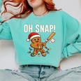 Oh Snap Gingerbreadman Christmas Baseball Humor Comfort Colors Sweatshirt Butter Oh Snap Gingerbreadman Christmas Baseball Humor Comfort Colors Sweatshirt Butter