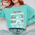 Part Time Warm Up Partner Pitching Baseball Full Time Dad Comfort Colors Sweatshirt Butter Part Time Warm Up Partner Pitching Baseball Full Time Dad Comfort Colors Sweatshirt Butter