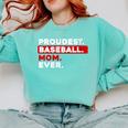 Proudest Baseball Mom Ever Comfort Colors Sweatshirt Butter