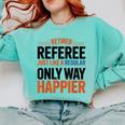 Retired Basketball Referee For Baseball Refs Comfort Colors Sweatshirt Butter Retired Basketball Referee For Baseball Refs Comfort Colors Sweatshirt Butter