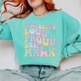 Somebody's Loud & Proud Baseball Mom Mama Sport Cute Comfort Colors Sweatshirt Butter