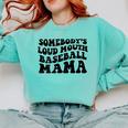 Somebody's Loud Mouth Baseball Mama Baseball Mom Comfort Colors Sweatshirt Butter Somebody's Loud Mouth Baseball Mama Baseball Mom Comfort Colors Sweatshirt Butter