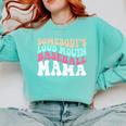 Somebody's Loudmouth Baseball Mama Baseball Mom Premium Comfort Colors Sweatshirt Butter