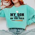 My Son Will Be On The Field Baseball Mom Comfort Colors Sweatshirt Butter