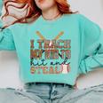 I Teach My Kids To Hit And Steal Baseball Moms Quote Comfort Colors Sweatshirt Butter