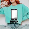 Texted First Bruh Seen Message Valentine's Day Humor Raglan Baseball Tee Comfort Colors Sweatshirt Butter Texted First Bruh Seen Message Valentine's Day Humor Raglan Baseball Tee Comfort Colors Sweatshirt Butter
