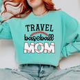 Travel Baseball Mom Sports Mom Baseball Mama Comfort Colors Sweatshirt Butter Travel Baseball Mom Sports Mom Baseball Mama Comfort Colors Sweatshirt Butter