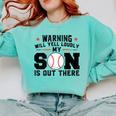 Warning Will Yell Loudly My Son Baseball Mom Comfort Colors Sweatshirt Butter Warning Will Yell Loudly My Son Baseball Mom Comfort Colors Sweatshirt Butter