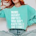 Women's Moms Against Umpires Parents Mom Baseball Sarcastic Comfort Colors Sweatshirt Butter Women's Moms Against Umpires Parents Mom Baseball Sarcastic Comfort Colors Sweatshirt Butter