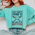They Don’t Think It Be Like It Is But It Do Baseball Comfort Colors Sweatshirt Butter They Don’t Think It Be Like It Is But It Do Baseball Comfort Colors Sweatshirt Butter