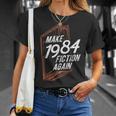MAKE 1984 Fiction AGAIN 1984 Fiction Political Fan Book T-Shirt Gifts for Her MAKE 1984 Fiction AGAIN 1984 Fiction Political Fan Book T-Shirt Gifts for Her