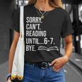 6 7 English Teacher 6-7 Sorry Cant Reading 67 Book Six Seven T-Shirt Gifts for Her 6 7 English Teacher 6-7 Sorry Cant Reading 67 Book Six Seven T-Shirt Gifts for Her