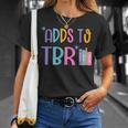 Adds To TBR Book Lover Tee T-Shirt Gifts for Her Adds To TBR Book Lover Tee T-Shirt Gifts for Her
