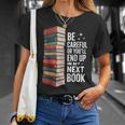 Author Be Careful Or You'Ll End Up In My Book T-Shirt Gifts for Her Author Be Careful Or You'Ll End Up In My Book T-Shirt Gifts for Her