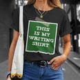 Author This Is My Writing Tee Novelist Story Book Writer T-Shirt Gifts for Her