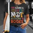 Ban Liars And Crooks Not History And Books Banned Book Lover T-Shirt Gifts for Her