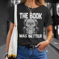 The Book Was Better Fiction Novel Readers Bookish Dog T-Shirt Gifts for Her