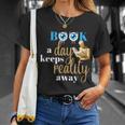 A Book A Day Keeps Reality Away Keep Your Day Dream T-Shirt Gifts for Her A Book A Day Keeps Reality Away Keep Your Day Dream T-Shirt Gifts for Her