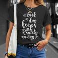 Book Reading A Book A Day Keeps Reality Away T-Shirt Gifts for Her Book Reading A Book A Day Keeps Reality Away T-Shirt Gifts for Her